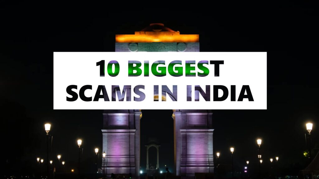 10 biggest scams in India
