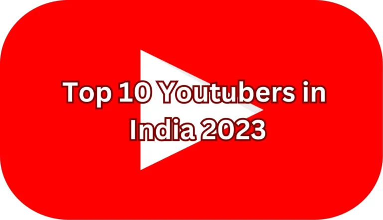 Top 10 Youtubers in India
